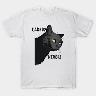 Cared? T-Shirt